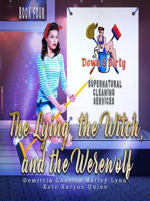 cover image of The Lying, the Witch, and the Werewolf
